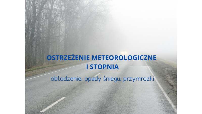 Ostrzeżenie meteorologiczne I stopnia -  oblodzenie,  opady śniegu, przymrozki - fot. canva